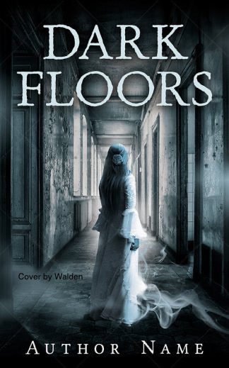 Book cover design for “Dark Floors” — a ghostly woman in white standing in a decaying corridor